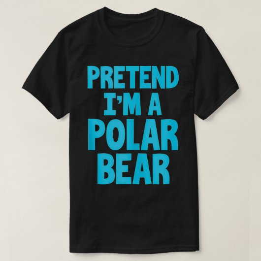 Polar Bear Funny gibt vor, ein Polarbär zu sein T-Shirt (Design vorne)
