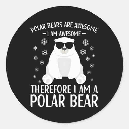 Polar Bear Quote Polar Bears for Runder Aufkleber (Vorderseite)