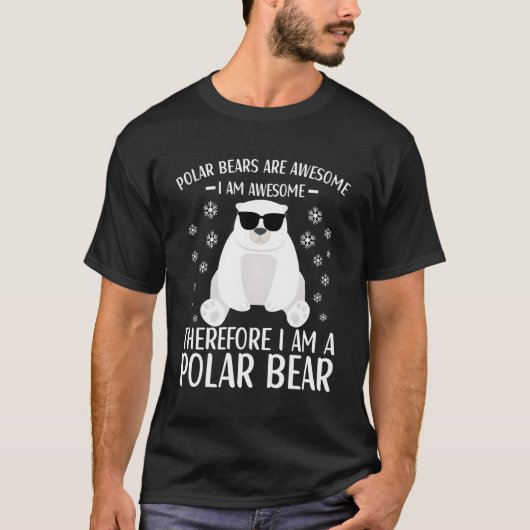 Polar Bear Quote Polar Bears for T-Shirt (Vorderseite)