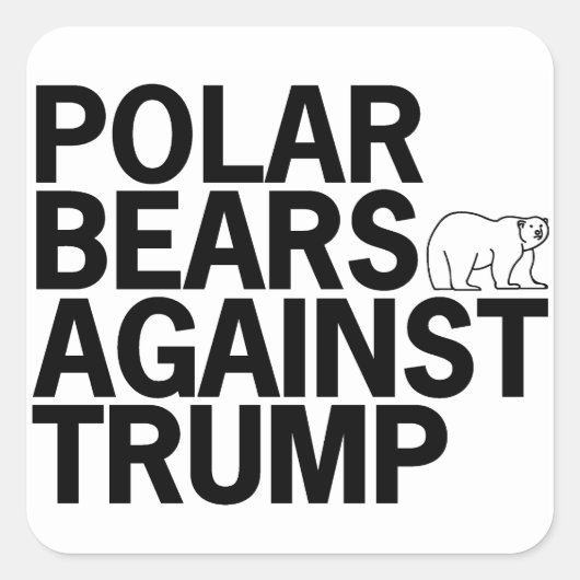 Polar Bears gegen Trump Stickers (20) (Vorderseite)