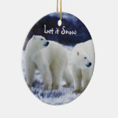 Polar Bears Lass es schneien Keramik Ornament (Rechts)