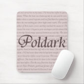 Poldark Zitat Mousepad (Mit Mouse)