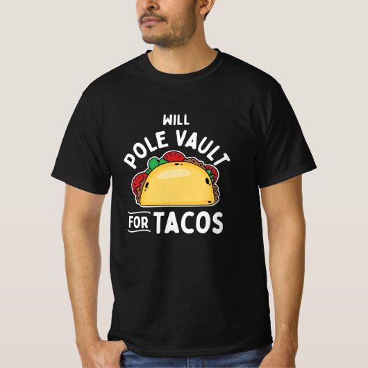 Pole-Gewölbe für Tacos T-Shirt (Vorderseite)
