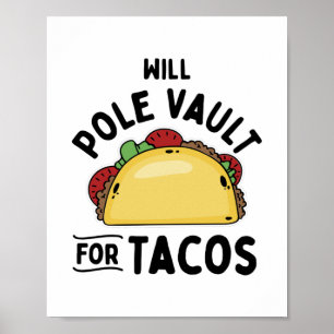 Pole Vault für Tacos Poster