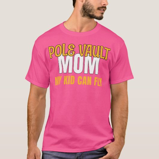 Pole Vault-Mama mein Kind kann fliegen T-Shirt (Vorderseite)