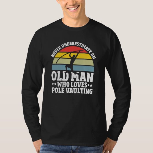 Pole Vault Pole Vaulting Training Pole Vault T-Shirt (Vorderseite)