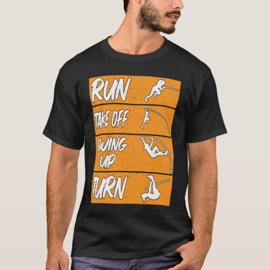 Pole Vault Track Run Swing up Turn Pole Vault T-Shirt (Vorderseite)