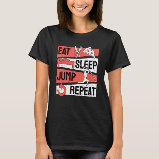 Pole Vault Vaulter Eat Sleep Jump Repeat T-Shirt (Vorderseite)