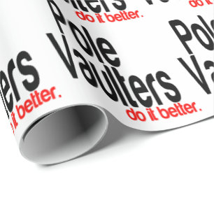 Pole Vaulters machen es besser Geschenkpapier