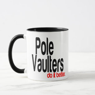 Pole Vaulters machen es besser Tasse