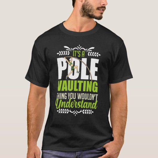 Pole Vaulting Anfänger Vault Jumping Trainer Vault T-Shirt (Vorderseite)