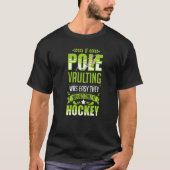 Pole Vaulting Anfänger Vault Jumping Trainer Vault T-Shirt (Vorderseite)