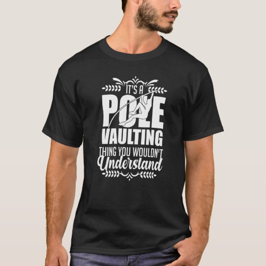 Pole Vaulting Beginner Vault Jumping Trainer Vault T-Shirt (Vorderseite)