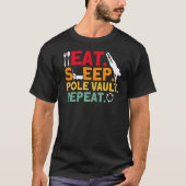 Pole Vaulting Pole vault Repeat Pole Vault   T-Shirt (Vorderseite)