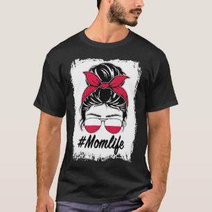 Polen Flagge Polnische Mama Messy Bun Mama Life T-Shirt