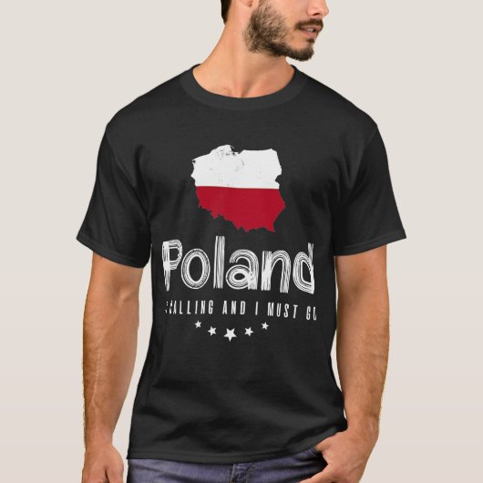 Polen ruft an und ich muss T - Shirt gehen (Vorderseite)