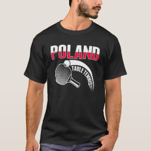 Polen Tischtennis unterstützt Polnischen Pingpong  T-Shirt