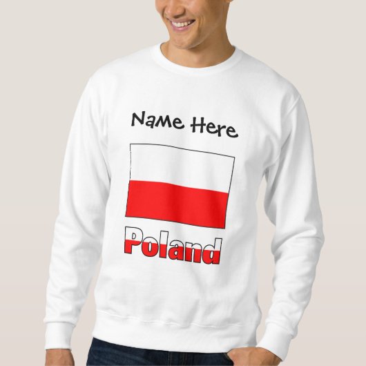 Polen und die polnische Flagge Personalisiert Sweatshirt (Vorderseite)