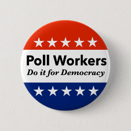 Polenarbeiter tun es für die Demokratie Button