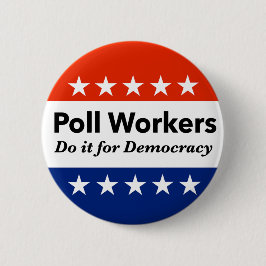 Polenarbeiter tun es für die Demokratie Button