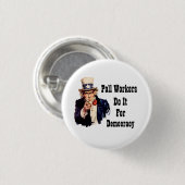 Polenarbeiter tun es für die Demokratie Button (Vorne & Hinten)