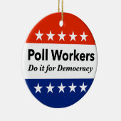 Polenarbeiter tun es für die Demokratie Keramik Ornament (Rechts)