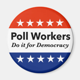 Polenarbeiter tun es für die Demokratie Magnet