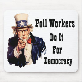 Polenarbeiter tun es für die Demokratie Mousepad