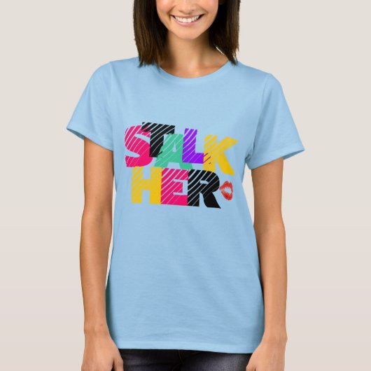 POLI$HED-(STALKER) "STALK IER"-T - Shirt (Vorderseite)