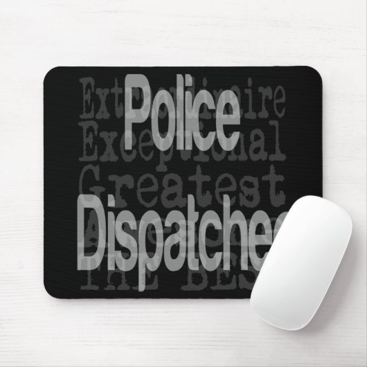 Police Dispatcher Extraordinaire CUSTOM Mousepad (Mit Mouse)