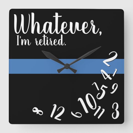 Police Funny Retirement Thin Blue Line Quadratische Wanduhr (Vorderseite)