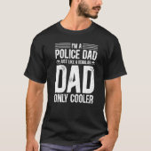 Police Vater wie ein regulärer Vater nur Cooler Ap T-Shirt (Vorderseite)