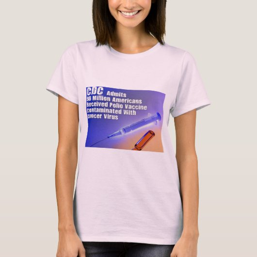 Polio-Impfstoff enthält Krebs erzeugende Viren T-Shirt (Vorderseite)