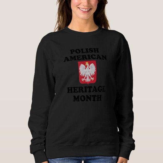 Polish American Heritage Month Sweatshirt (Vorderseite)