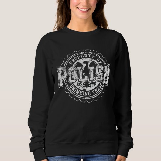 Polish Drinking Team Beer Poland Vodka Men Women Sweatshirt (Vorderseite)