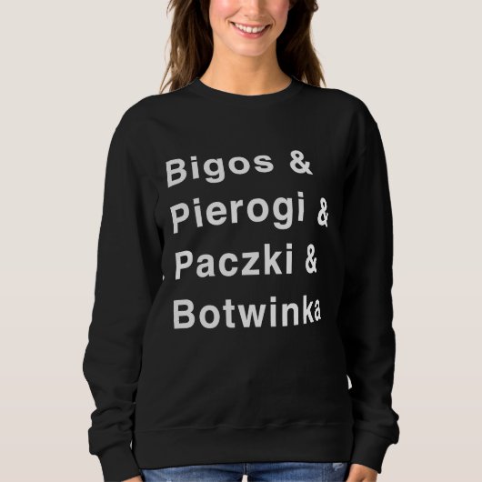 Polish Food I Poland Polska Pride Bigos Pierogi Sweatshirt (Vorderseite)