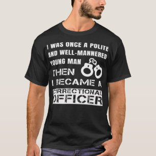 Polite Young Man wurde zur Richterin T-Shirt