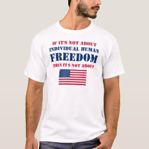 Politik des freien (leichten) T - Shirt