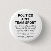 Politik ist kein Team Sport Button (Vorderseite)