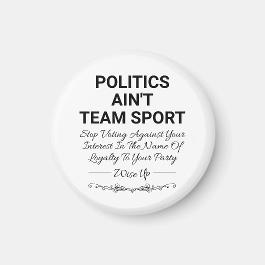 Politik ist kein Team Sport Magnet (Vorne)
