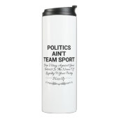 Politik ist kein Team Sport Thermosbecher (Nach links gedreht)