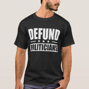 Politiker entfinanzieren 2 T-Shirt