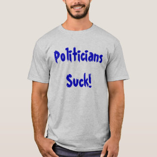 Politiker sind zum Kotzen! T-Shirt