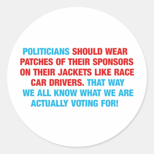 Politiker sollten Sponsorpatches tragen Runder Aufkleber (Vorderseite)