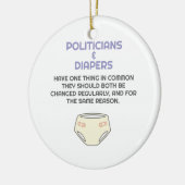 Politiker wie Diapers brauchen Veränderung Keramik Ornament (Links)