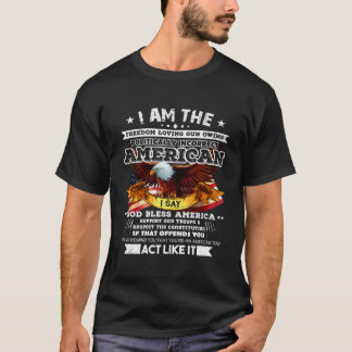 Politisch inkorrekte amerikanische Patriot-Geschen T-Shirt