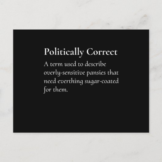 Politisch korrekte Definition Offensive Print Postkarte (Vorderseite)