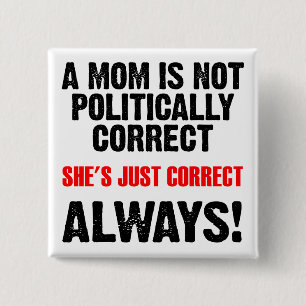 Politisch korrekte Mama immer mit der rechten Maus Button