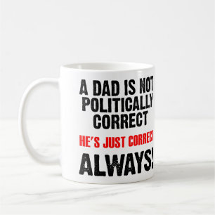 Politisch korrekter Vater immer richtig lustiger B Kaffeetasse