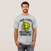 POLITISCH UNRICHTIGE, KONSERVATIVE T - Shirt (Vorne ganz)